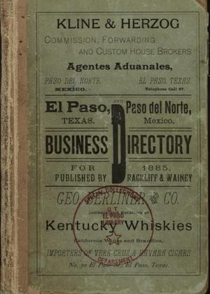 Primary view of object titled '[El Paso, Texas and Paso del Norte, Mexico Business Directory for 1885]'.