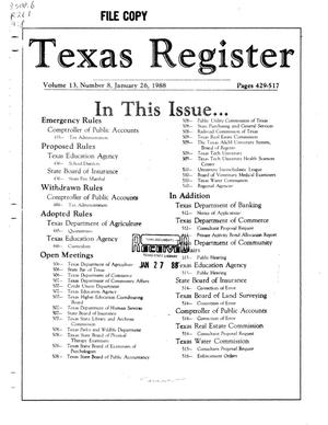 Texas Register, Volume 13, Number 8, Pages 429-517, January 26, 1988