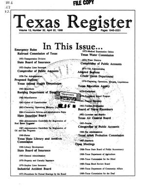 Texas Register, Volume 13, Number 32, Pages 1945-2001, April 22, 1988