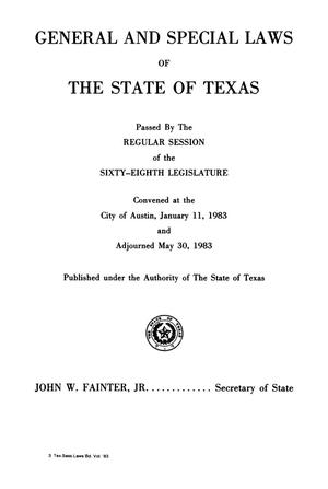 General and Special Laws of The State of Texas Passed By The Regular Session and The First Called Session of the Sixty-Eighth Legislature