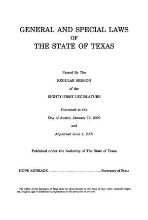 General and Special Laws of The State of Texas Passed By The Regular Session and The First Called Session of the Eighty-First Legislature