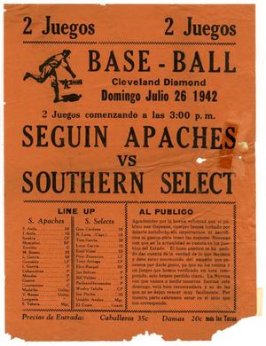 [Advertisement of a baseball game between Seguin Apaches and Southern Select]