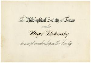 [Formal Invitation from The Philosophical Society of Texas for Dr. Meyer Bodansky]
