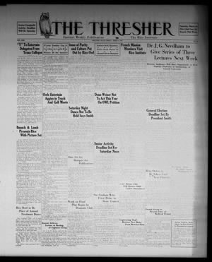 Primary view of object titled 'The Thresher (Houston, Tex.), Vol. 22, No. 24, Ed. 1 Friday, April 9, 1937'.