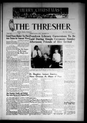 The Thresher (Houston, Tex.), Vol. 35, No. 11, Ed. 1 Thursday, December 18, 1947