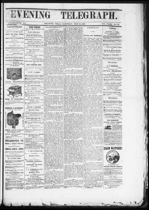 Evening Telegraph (Houston, Tex.), Vol. 36, No. 39, Ed. 1 Saturday, May 14, 1870