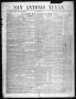 Thumbnail image of item number 1 in: 'San Antonio Texan (San Antonio, Tex.), Vol. 8, No. 5, Ed. 1 Thursday, November 15, 1855'.