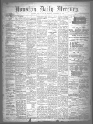Primary view of object titled 'Houston Daily Mercury (Houston, Tex.), Vol. 5, No. 312, Ed. 1 Sunday, September 7, 1873'.