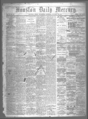Houston Daily Mercury (Houston, Tex.), Vol. 6, No. 39, Ed. 1 Wednesday, October 22, 1873
