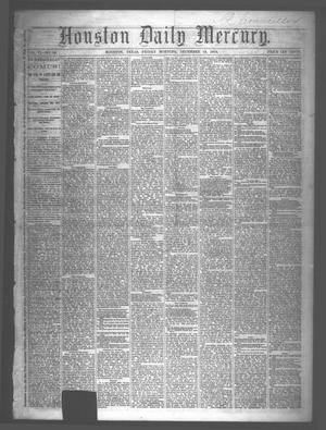 Primary view of object titled 'Houston Daily Mercury (Houston, Tex.), Vol. 6, No. 88, Ed. 1 Friday, December 19, 1873'.