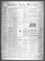 Thumbnail image of item number 1 in: 'Houston Daily Mercury (Houston, Tex.), Vol. 6, No. 114, Ed. 1 Wednesday, January 21, 1874'.