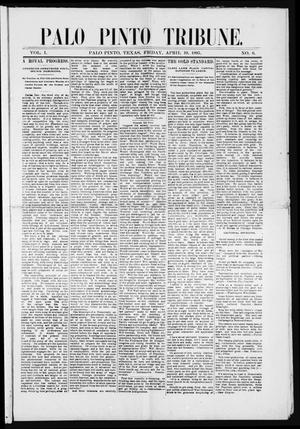 Palo Pinto Tribune. (Palo Pinto, Tex.), Vol. 1, No. 6, Ed. 1 Friday, April 19, 1895