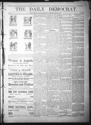 Primary view of object titled 'The Daily Democrat. (Fort Worth, Tex.), Vol. 1, No. 148, Ed. 1 Saturday, May 5, 1883'.