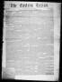 Thumbnail image of item number 1 in: 'The Eastern Texian (San Augustine, Tex.), Vol. 2, No. 28, Ed. 1 Saturday, November 13, 1858'.