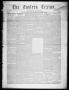 Thumbnail image of item number 1 in: 'The Eastern Texian (San Augustine, Tex.), Vol. 2, No. 29, Ed. 1 Saturday, November 20, 1858'.