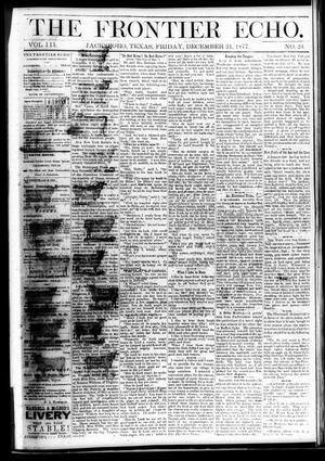 The Frontier Echo (Jacksboro, Tex.), Vol. 3, No. 24, Ed. 1 Friday, December 21, 1877