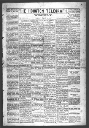 Primary view of object titled 'The Houston Telegraph (Houston, Tex.), Vol. 36, No. 1, Ed. 1 Thursday, March 31, 1870'.