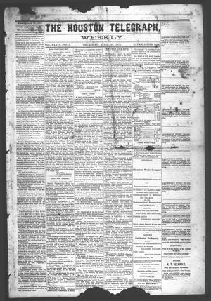 Primary view of object titled 'The Houston Telegraph (Houston, Tex.), Vol. 36, No. 5, Ed. 1 Thursday, April 28, 1870'.