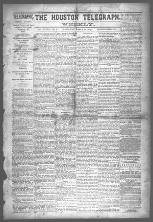 Primary view of object titled 'The Houston Telegraph (Houston, Tex.), Vol. 37, No. 49, Ed. 1 Thursday, March 28, 1872'.
