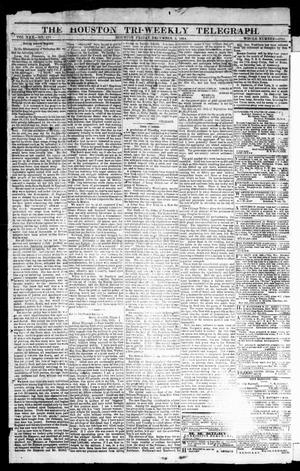 Primary view of object titled 'The Houston Tri-Weekly Telegraph (Houston, Tex.), Vol. 30, No. 177, Ed. 1 Friday, December 2, 1864'.