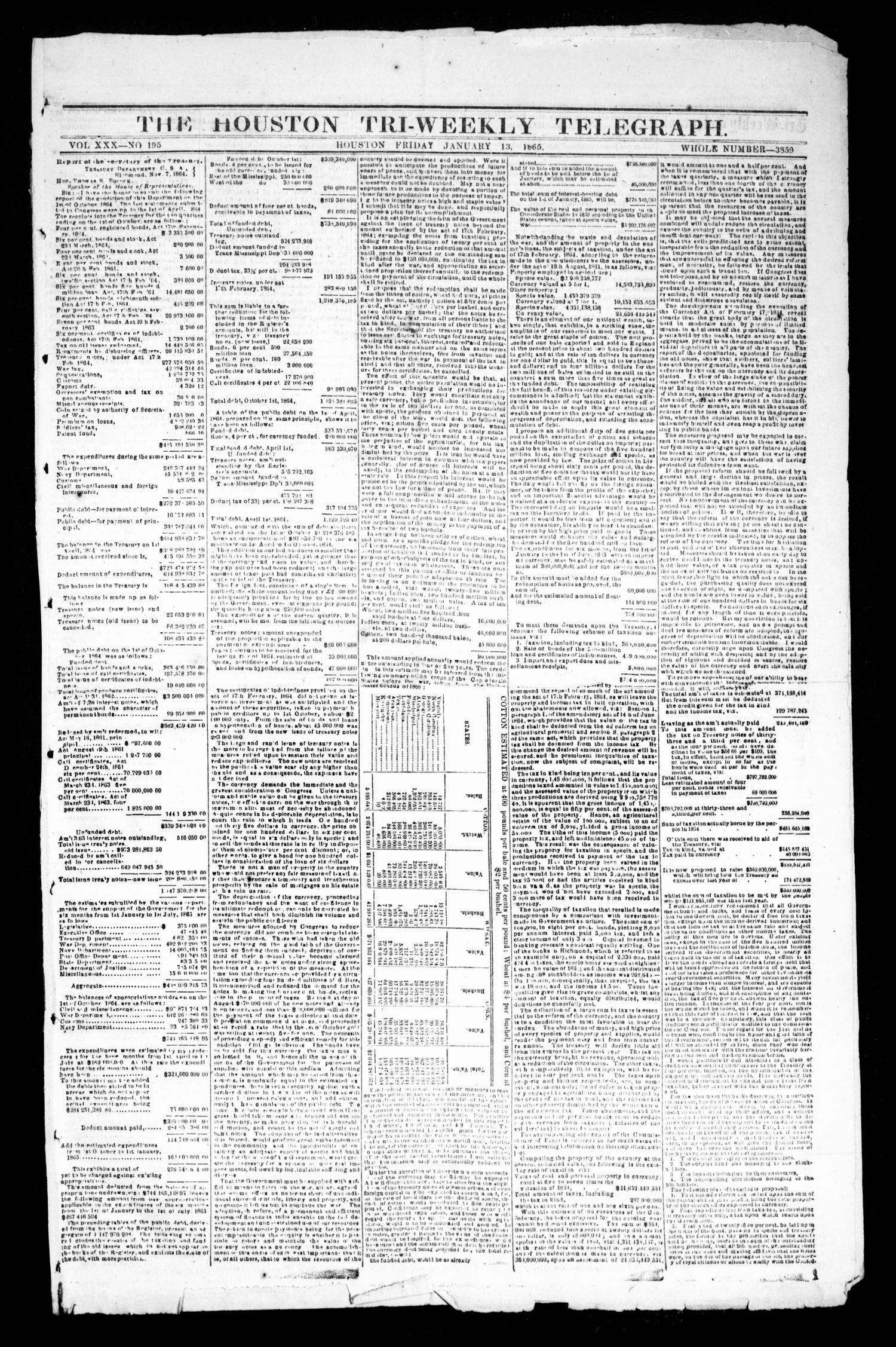 The Houston Tri-Weekly Telegraph (Houston, Tex.), Vol. 30, No. 195, Ed. 1 Friday, January 13, 1865
                                                
                                                    [Sequence #]: 1 of 4
                                                