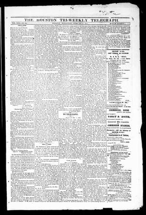 The Houston Tri-Weekly Telegraph (Houston, Tex.), Vol. 30, No. 206, Ed. 1 Wednesday, February 8, 1865