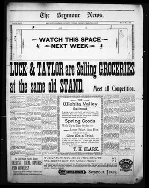 The Seymour News (Seymour, Tex.), Vol. 10, No. 17, Ed. 1 Friday, March 3, 1899