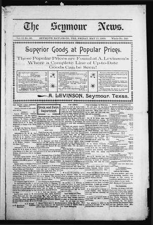 The Seymour News (Seymour, Tex.), Vol. 11, No. 26, Ed. 1 Friday, May 11, 1900