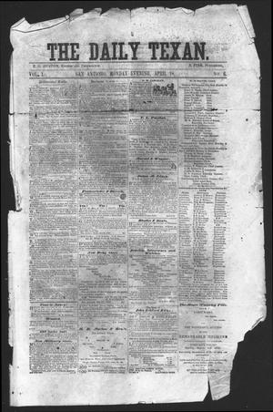 The Daily Texan (San Antonio, Tex.), Vol. 1, No. 6, Ed. 1 Monday, April 18, 1859