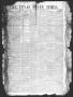 Thumbnail image of item number 1 in: 'The Texas State Times (Austin, Tex.), Vol. 2, No. 8, Ed. 1 Saturday, January 27, 1855'.