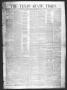 Thumbnail image of item number 1 in: 'The Texas State Times (Austin, Tex.), Vol. 4, No. 18, Ed. 1 Saturday, May 9, 1857'.