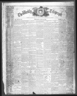 Primary view of object titled 'The Weekly Telegraph (Houston, Tex.), Vol. 24, No. 19, Ed. 1 Wednesday, July 28, 1858'.