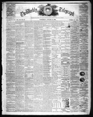 Primary view of object titled 'The Weekly Telegraph (Houston, Tex.), Vol. 25, No. 43, Ed. 1 Wednesday, January 11, 1860'.