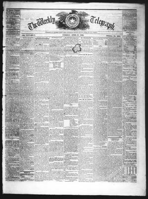 The Weekly Telegraph (Houston, Tex.), Vol. 26, No. 5, Ed. 1 Tuesday, April 17, 1860