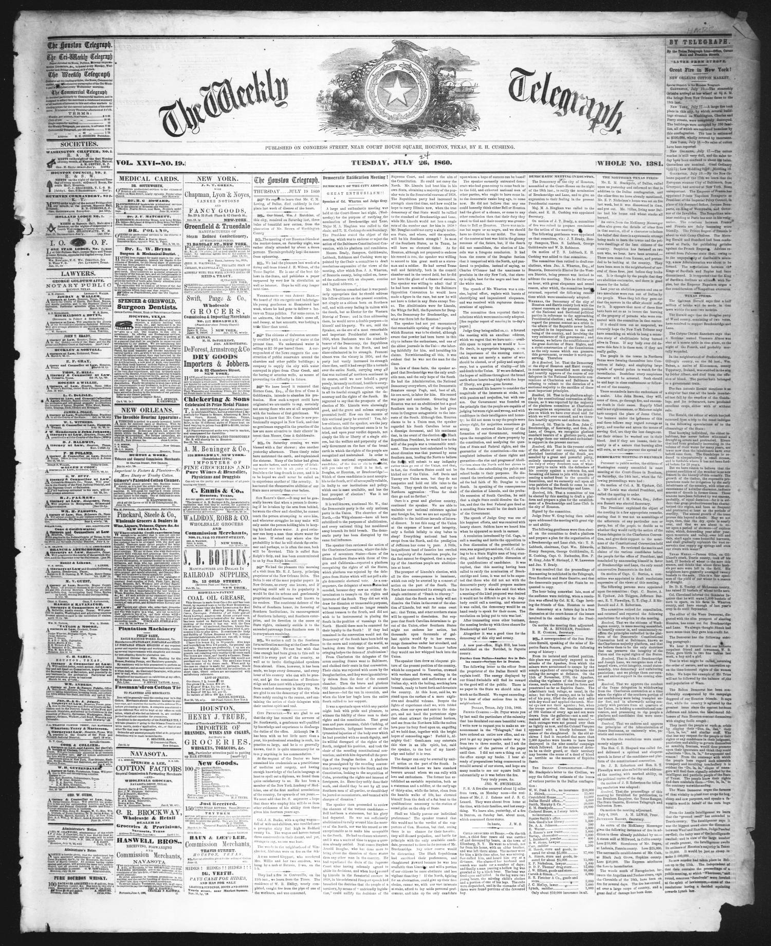 The Weekly Telegraph (Houston, Tex.), Vol. 26, No. 19, Ed. 1 Tuesday, July 24, 1860
                                                
                                                    [Sequence #]: 1 of 4
                                                