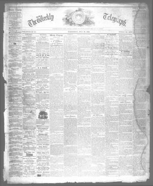 The Weekly Telegraph (Houston, Tex.), Vol. 27, No. 17, Ed. 1 Wednesday, July 10, 1861