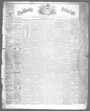 The Weekly Telegraph (Houston, Tex.), Vol. 27, No. 21, Ed. 1 Wednesday, August 7, 1861