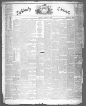 Primary view of object titled 'The Weekly Telegraph (Houston, Tex.), Vol. 27, No. 44, Ed. 1 Wednesday, January 15, 1862'.