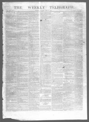 Primary view of object titled 'The Weekly Telegraph (Houston, Tex.), Vol. 29, No. 6, Ed. 1 Tuesday, April 21, 1863'.