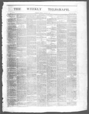 Primary view of object titled 'The Weekly Telegraph (Houston, Tex.), Vol. 29, No. 21, Ed. 1 Tuesday, August 18, 1863'.