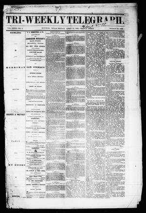Tri-Weekly Telegraph (Houston, Tex.), Vol. 32, No. 9, Ed. 1 Friday, April 13, 1866