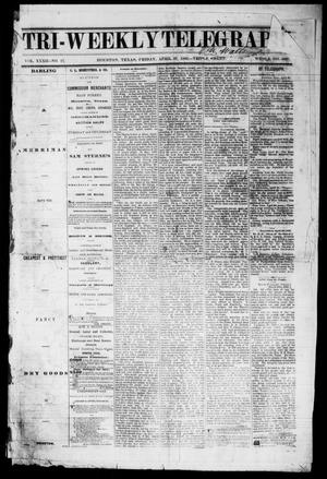 Tri-Weekly Telegraph (Houston, Tex.), Vol. 32, No. 17, Ed. 1 Friday, April 27, 1866
