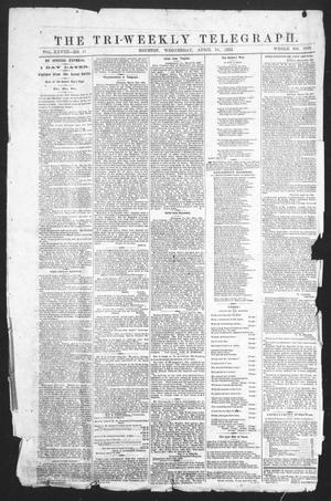 The Tri-Weekly Telegraph (Houston, Tex.), Vol. 28, No. 13, Ed. 1 Wednesday, April 16, 1862