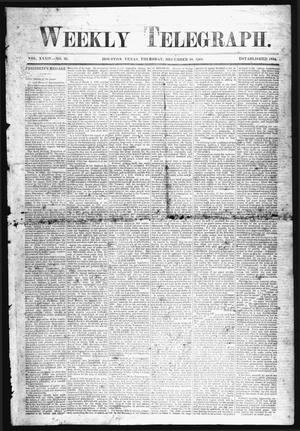 Primary view of object titled 'Weekly Telegraph (Houston, Tex.), Vol. 34, No. 35, Ed. 1 Thursday, December 10, 1868'.