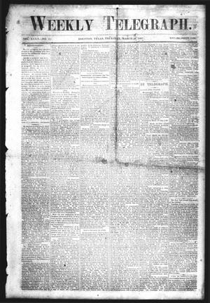 Primary view of object titled 'Weekly Telegraph (Houston, Tex.), Vol. 34, No. 47, Ed. 1 Thursday, March 18, 1869'.