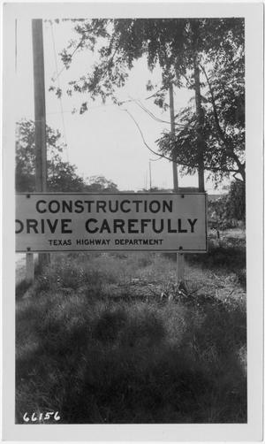 [Photograph of Drive Carefully Sign]