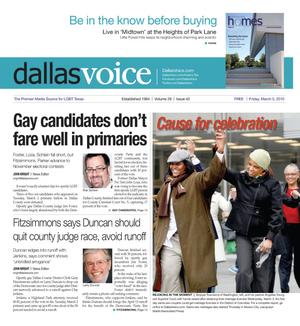Primary view of object titled 'Dallas Voice (Dallas, Tex.), Vol. 26, No. 42, Ed. 1 Friday, March 5, 2010'.