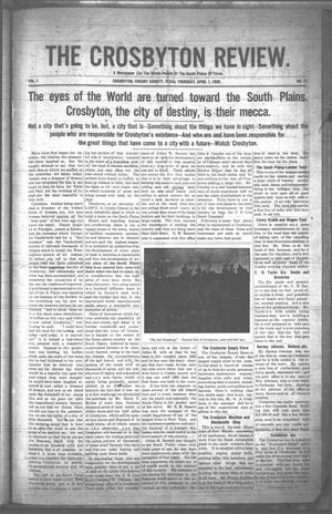 Primary view of object titled 'The Crosbyton Review. (Crosbyton, Tex.), Vol. 1, No. 12, Ed. 1 Thursday, April 1, 1909'.