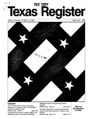 Texas Register, Volume 9, Number 19, Pages 1462-1506, March 13, 1984