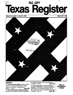 Texas Register, Volume 10, Number 32, Pages 1281-1306, April 23, 1985